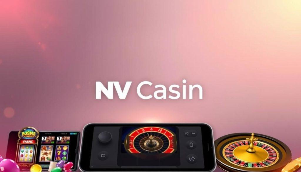 experiență mobilă NV Casino